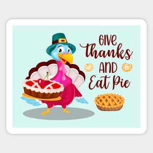 Give Thanks And Eat Pie Magnet
